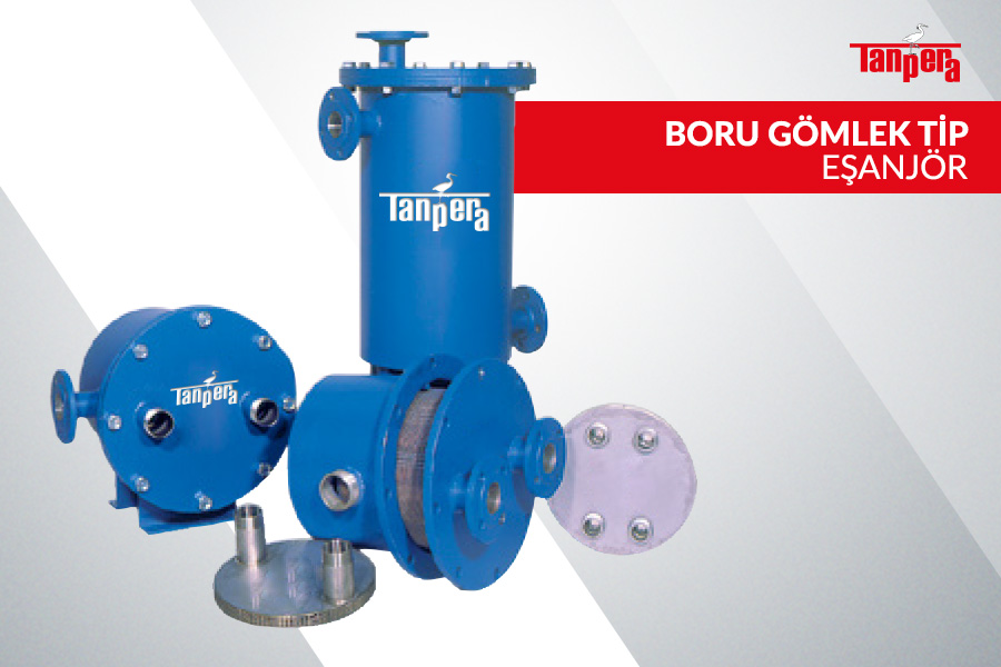 Boru – Gömlek Tip Eşanjör