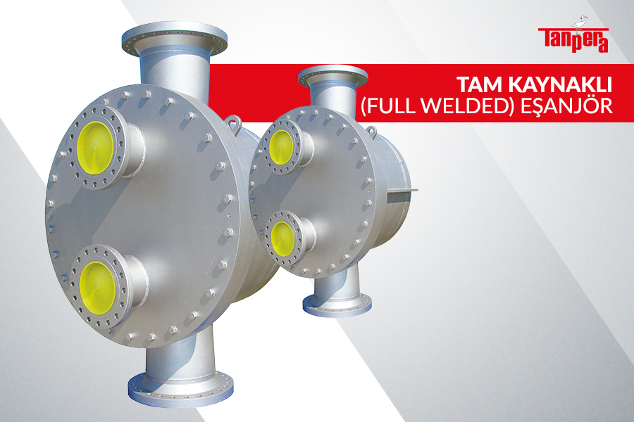 Tam Kaynaklı ( Full Welded) Eşanjör